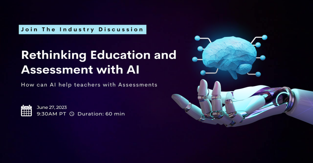 Rethinking Education and Assessment with AI: How can AI help teachers with Assessments